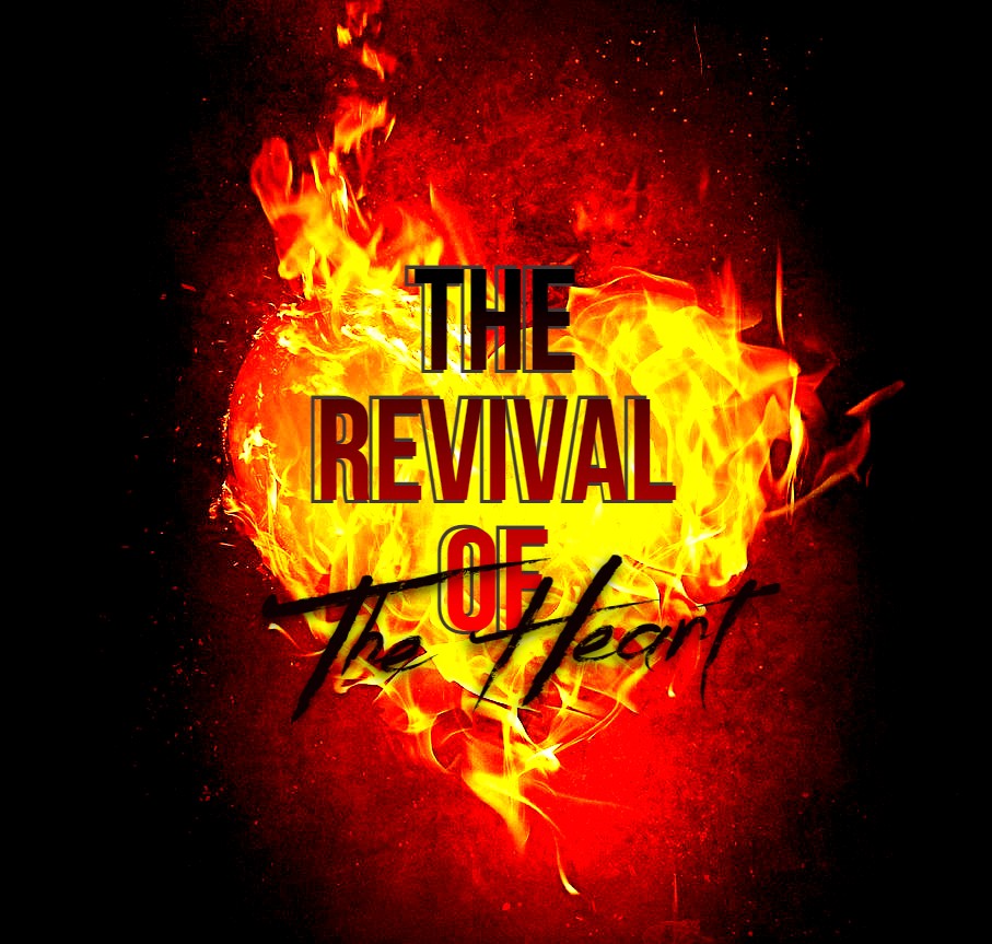 The Revival of the Heart